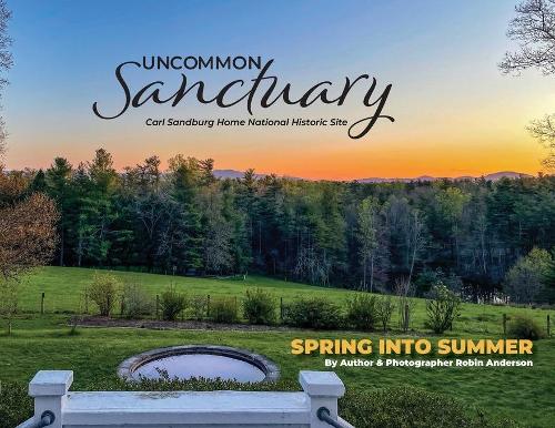Uncommon Sanctuary, Carl Sandburg Home National Historic Site