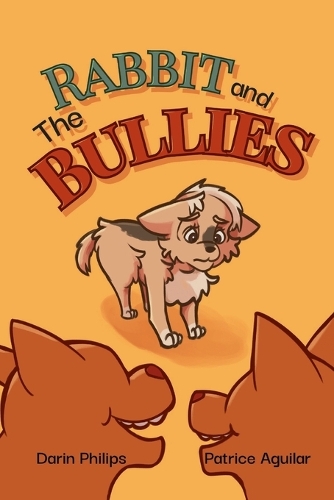 Rabbit And The Bullies