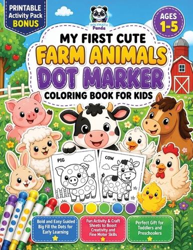 My First Cute Farm Animals Dot Marker Coloring Book for Kids Ages 1-5