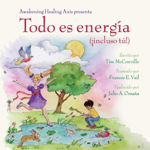 Todo es energía (¡incluso tú!)
