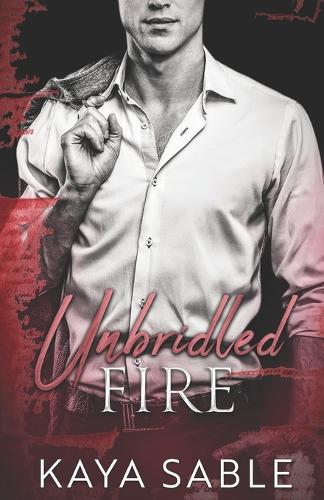 Unbridled Fire