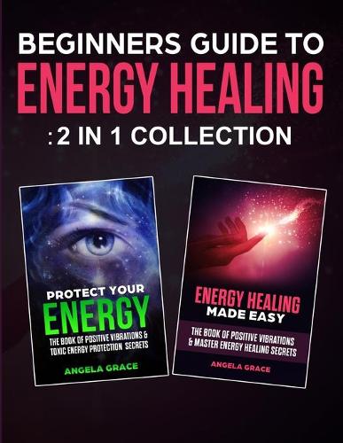Beginner's Guide To Energy Healing