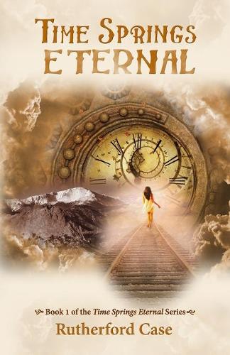 Time Springs Eternal