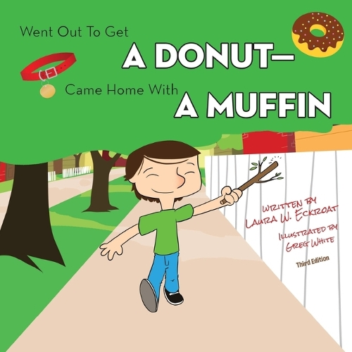 Went Out to Get a Donut-Came Home with a Muffin