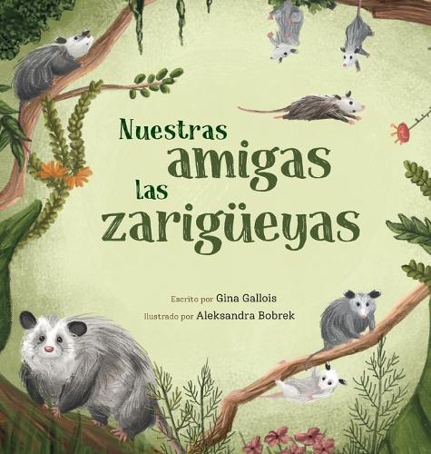 Nuestras amigas las zarigüeyas