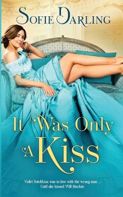 It Was Only A Kiss