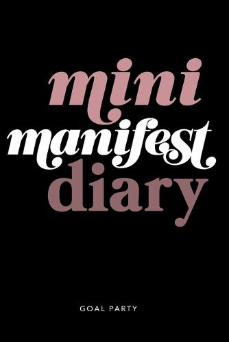 Mini Manifest Diary