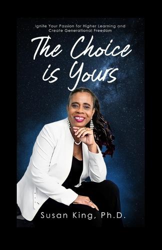 The Choice is Yours
