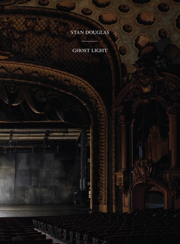 Stan Douglas: Ghostlight