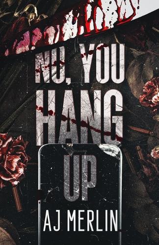 No, You Hang Up