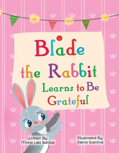 Blade the Rabbit Learns to be Grateful