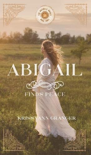 Abigail Finds Peace