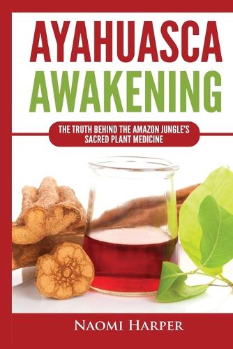 Ayahuasca Awakening