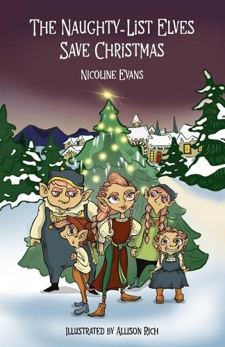 The Naughty-List Elves Save Christmas