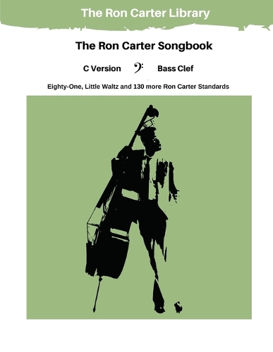 The Ron Carter Songbook - C Version - Bass Clef