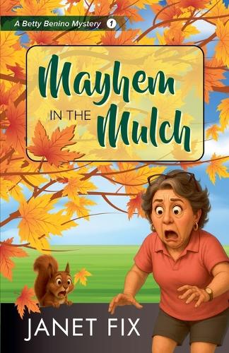 Mayhem in the Mulch