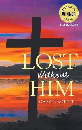 Lost Without Him