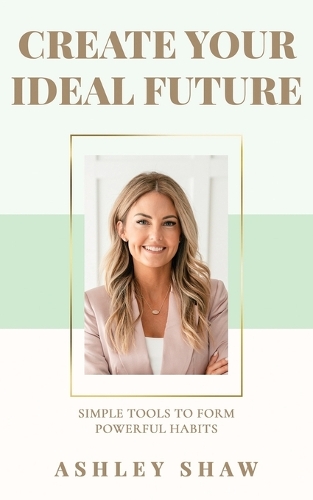 Create Your Ideal Future