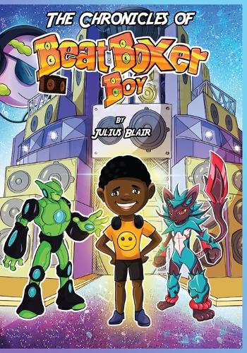 The Chronicles of Beatboxer Boy