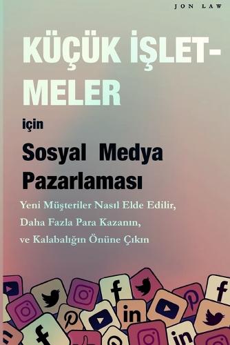 Sosyal Medya Pazarlaması Küçük İşletmeler için