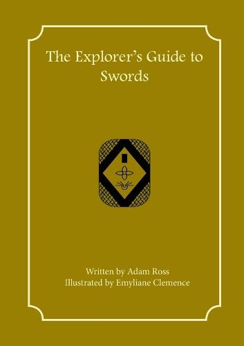 The Explorer's Guide to Swords