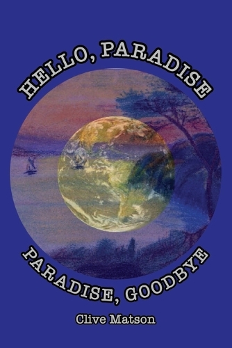 Hello, Paradise. Paradise, Goodbye