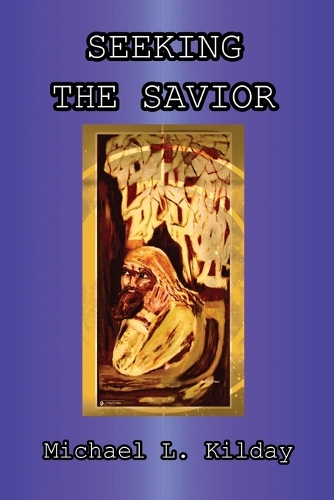 Seeking The Savior