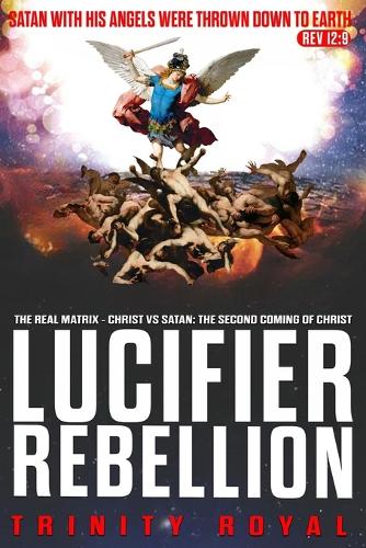 The Real Matrix - Christ vs Satan