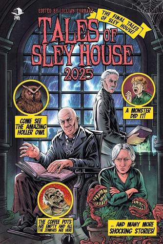 Tales of Sley House 2025