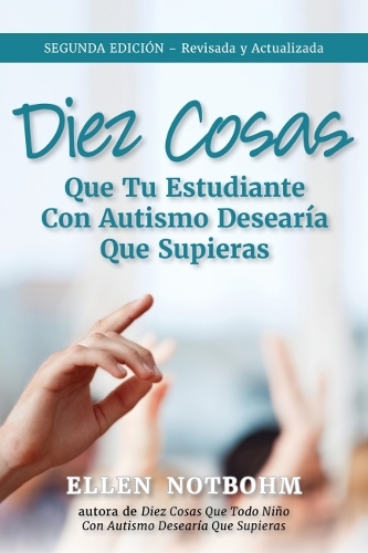 Diez Cosas Que Su Estudiante Con Autismo Desearía Que Supiera
