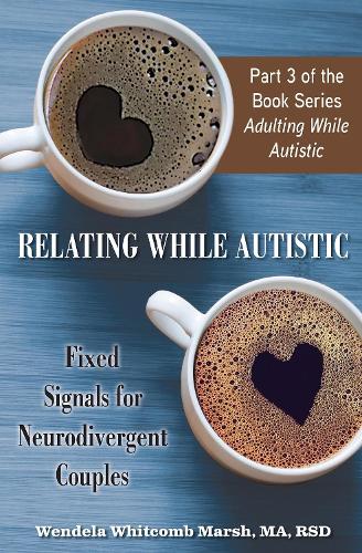 Relating While Autistic
