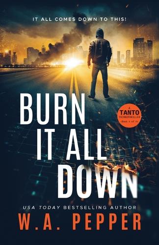 Burn It All Down