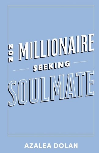Non-Millionaire Seeking Soulmate