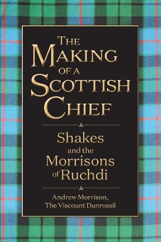 The Making of a Scottish Chief