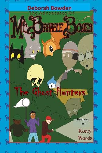 The Adventures of Mr. Bramble Bones