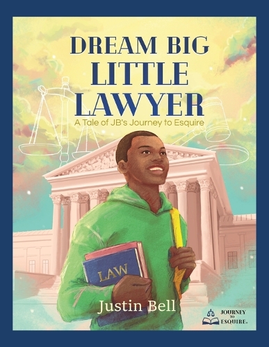 Dream Big Little Lawyer