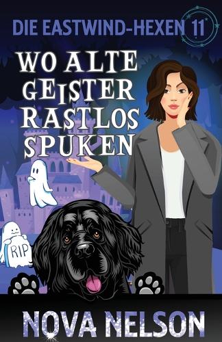 Wo alte Geister rastlos spuken
