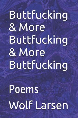 Buttfucking & More Buttfucking & More Buttfucking