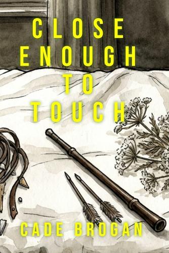 Close Enough to Touch