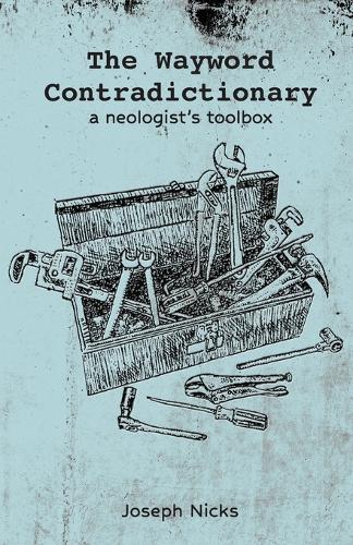 The Wayword Contradictionary