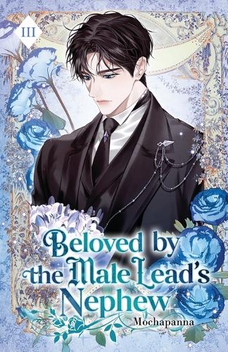 Beloved by the Male Lead's Nephew