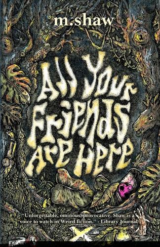 All Your Friends Are Here