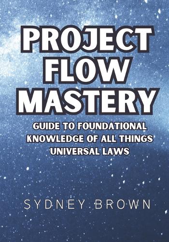 Project Flow Mastery