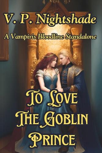 To Love The Goblin Prince