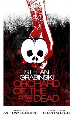 Orchard of the Dead and Other Macabre Tales