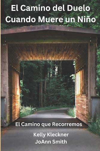 El Camino del Duelo - Cuando Muere un Niño