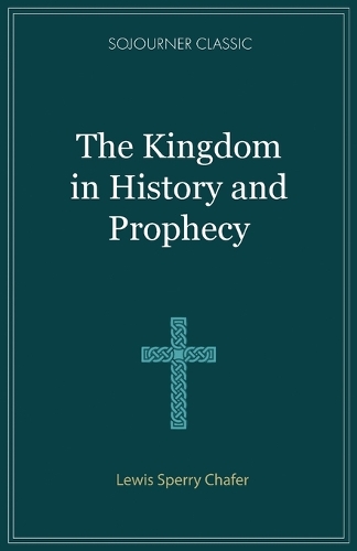 The Kingdom in History and Prophecy