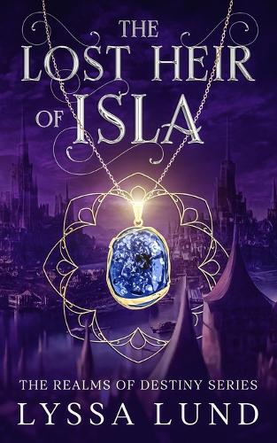 The Lost Heir Of Isla