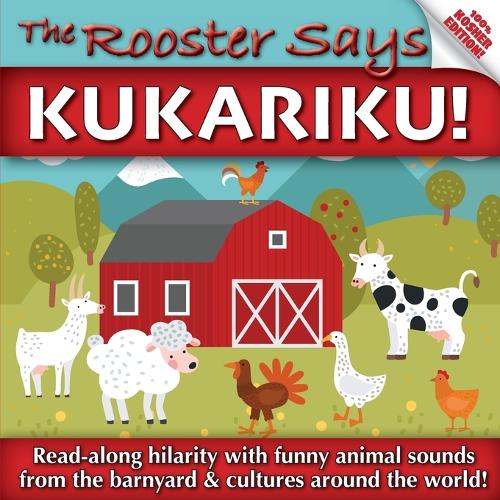 The Rooster Says Kukariku!