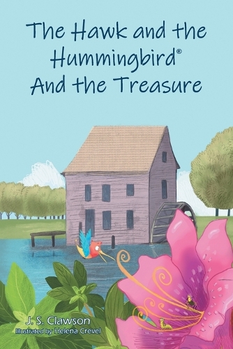 The Hawk and the Hummingbird(R) And the Treasure